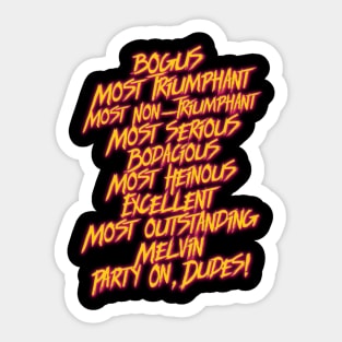 Bill and Ted's MOST Bodacious Quotes Sticker